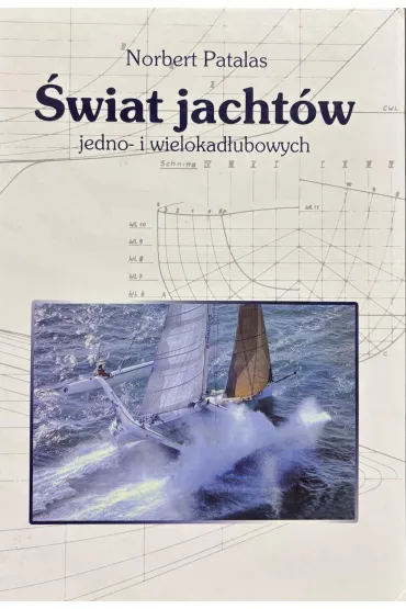 �wiat jacht�w jedno- i wielokad�ubowych - Norbert Patalas