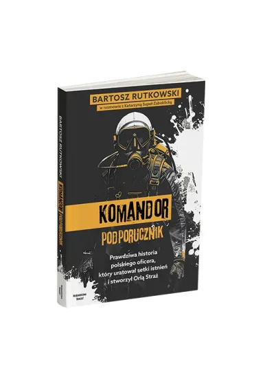KOMANDOR Podporucznik - Bartosz Rutkowski