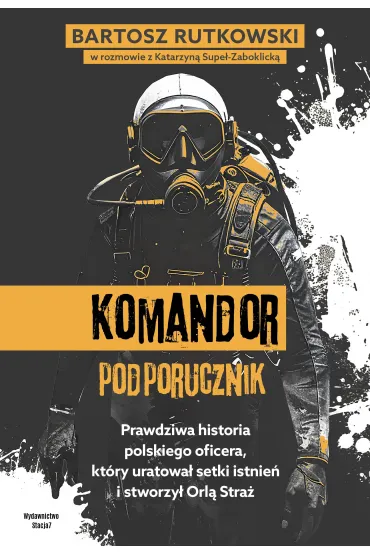 KOMANDOR Podporucznik - Bartosz Rutkowski