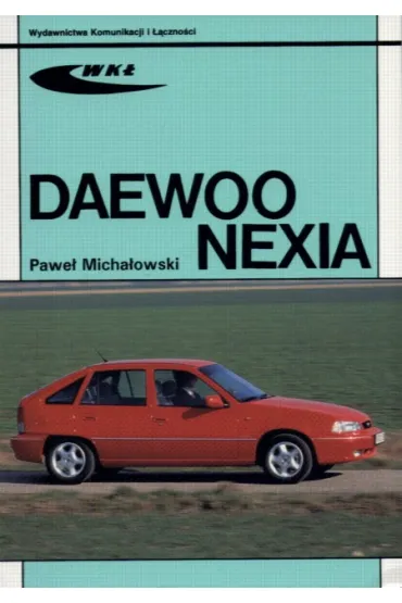 Daewoo Nexia - Pawe� Micha�owski