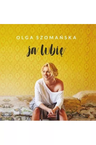 CD Ja lubi� - Olga Szoma�ska