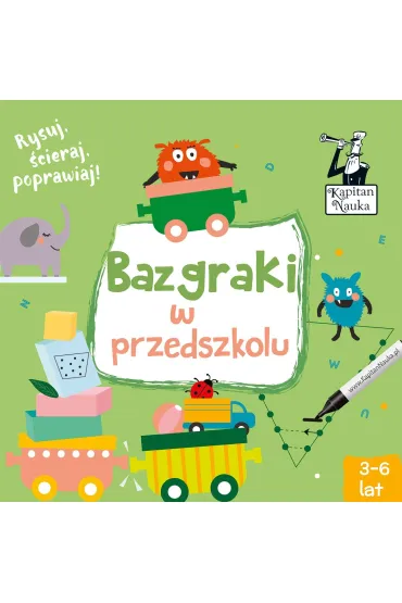 Bazgraki w przedszkolu. Kapitan Nauka