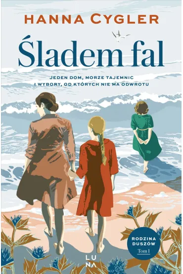 �ladem fal. Rodzina Dusz�w. Tom 1 - Hanna Cygler