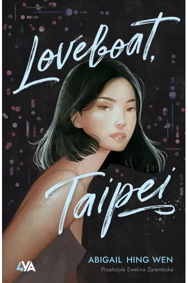 Loveboat, Taipei. Loveboat. Tom 1 - Abigail Hing Wen