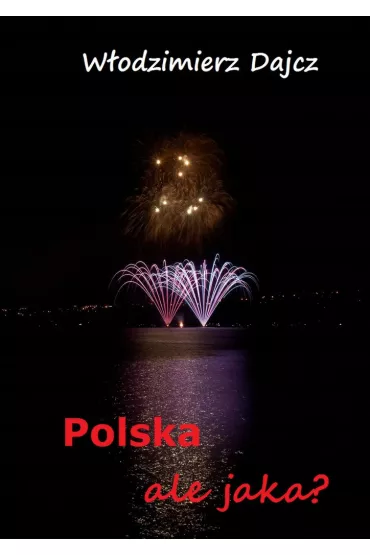 eBook Polska, ale jaka? mobi epub - W�odzimierz Dajcz