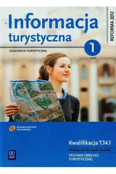 Informacja turystyczna. Geografia turystyczna. Podr�cznik do nauki zawodu technik obs�ugi turystycznej. Cz�� 1 - Zygmunt Kruczek