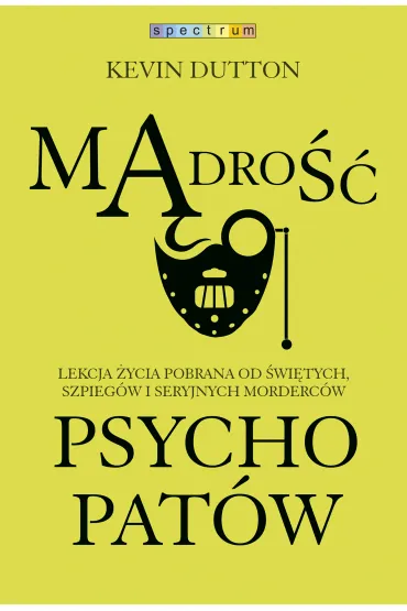 M�dro�� psychopat�w - Kevin Dutton
