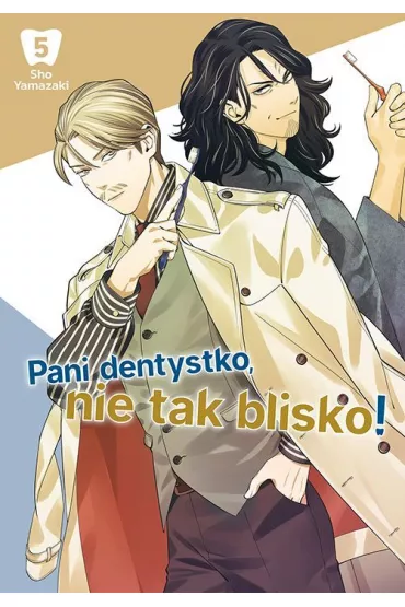 Pani dentystko, nie tak blisko! Tom 5 - Sho Yamazaki