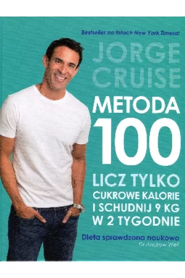 Metoda 100. Licz tylko kalorie cukrowe - Jorge Cruise