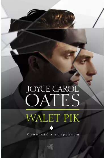 Walet Pik - Joyce Carol Oates
