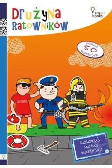 Koloruj maluj naklejaj dru�yna ratownik�w