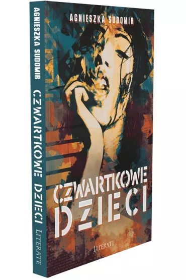 Czwartkowe dzieci - Agnieszka Sudomir