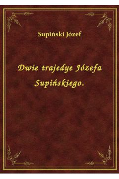 eBook Dwie trajedye Jzefa Supiskiego. epub