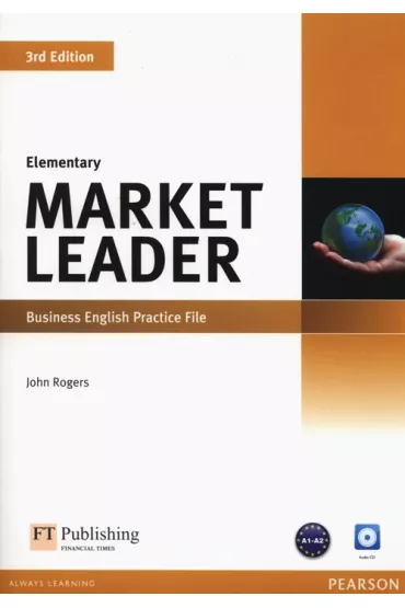 Market Leader. 3rd Edition. Elementary. Practice File plus Audio CD - John Rogers