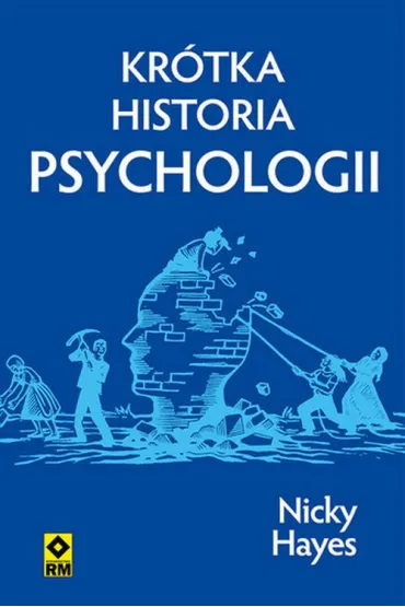 Kr�tka historia psychologii - Nicky  Hayes