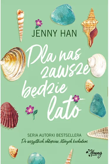 Dla nas zawsze b�dzie lato. Lato. Tom 3 - Jenny Han