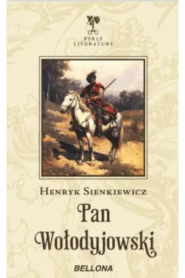 Pan Wo�odyjowski. Trylogia Sienkiewicza. Tom 3 - Henryk Sienkiewicz