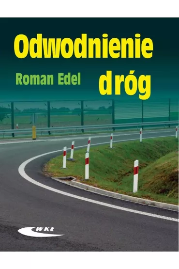 Odwodnienie dr�g - Roman Edel