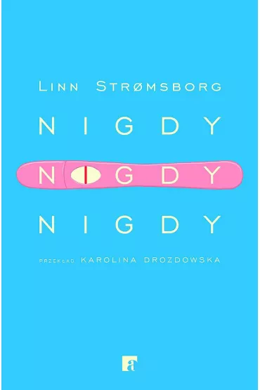 Nigdy, nigdy, nigdy - Linn Stromsborg