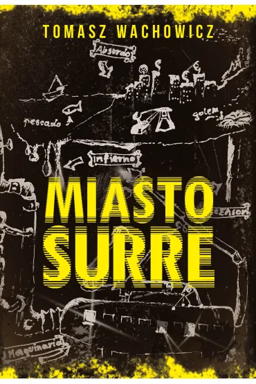 Miasto Surre - Tomasz Wachowicz
