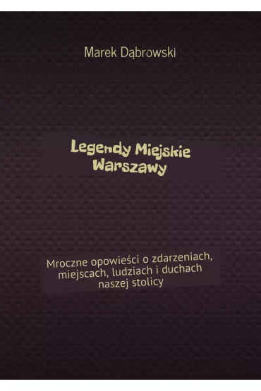 eBook Legendy Miejskie Warszawy mobi epub - Marek D�browski
