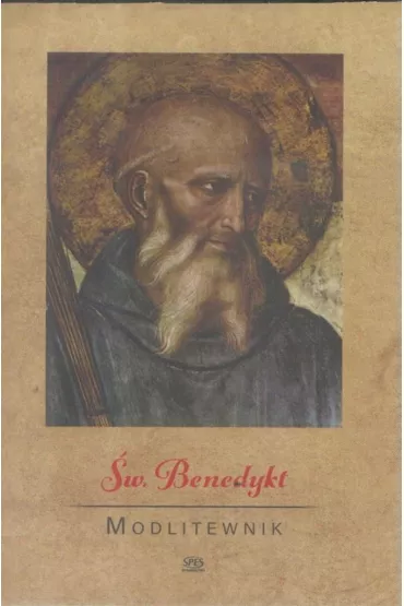Modlitewnik. �wi�ty Benedykt - Leszek Smoli�ski