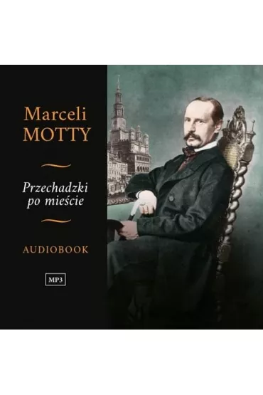 Audiobook Przechadzki po mie�cie CD - Marceli Motty