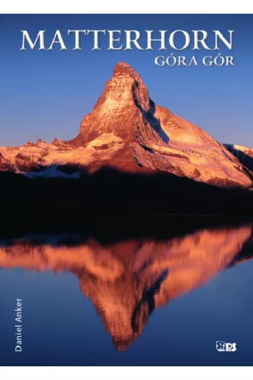 Matterhorn. G�ra g�r - Daniel Anker
