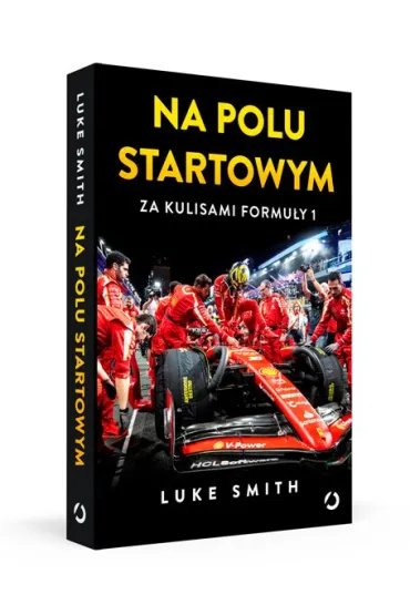 Na polu startowym. Za kulisami Formu�y 1 - Luke Smith