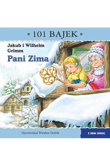 Pani Zima. 101 bajek - Wies�aw Drabik
