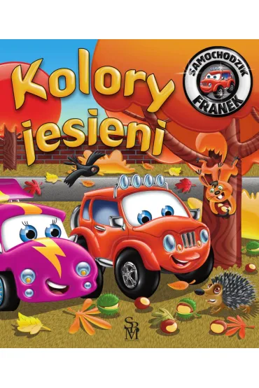 Kolory jesieni. Samochodzik Franek - Karolina G�rska, Wojciech G�rski