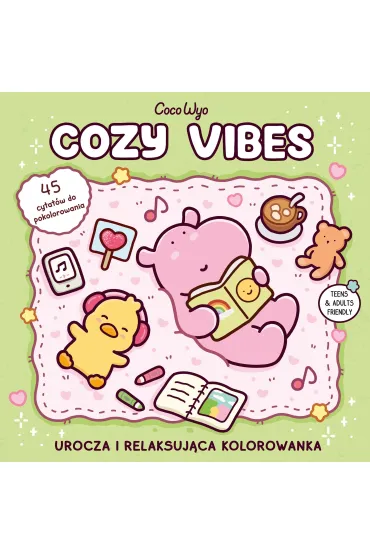 Cozy Vibes. Urocza i relaksuj�ca kolorowanka - Coco Wyo