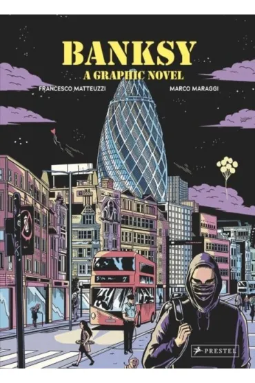 Banksy. A Graphic Novel - Francesco Matteuzzi