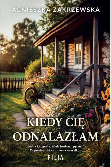 Kiedy ci� odnalaz�am - Agnieszka Zakrzewska