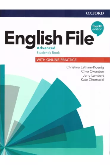 English File 4th edition. Advanced. Student's Book with Online Practice - Christina Latham-Koenig, Clive Oxenden, Kate  Chomacki