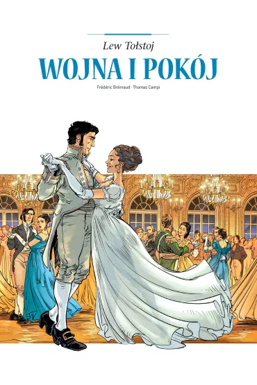 Adaptacje literatury. Wojna i pok�j - Fr�d�ric Br�maud