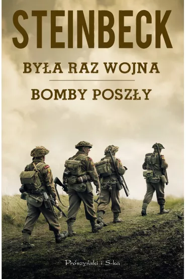 By�a raz wojna. Bomby posz�y - John Steinbeck