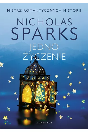 Jedno yczenie - Nicholas Sparks