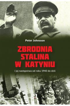 Zbrodnia Stalina w Katyniu i jej nastpstwa...