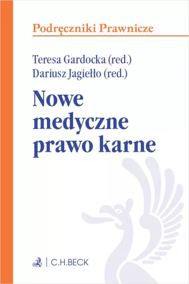 eBook Nowe medyczne prawo karne pdf mobi epub - Teresa Gardocka, Dariusz Jagieo