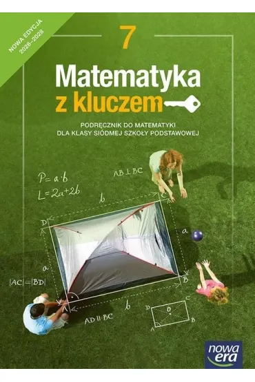 Matematyka z kluczem 7. Podr�cznik do matematyki dla klasy si�dmej szko�y podstawowej. Nowa edycja 2026-2028 - Agnieszka Ma�kowska, Jerzy Janowicz, Karolina Wej, Ma�gorzata Paszy�ska, Marcin Braun, Wojciech Babia�ski, Ewa Szmytkiewicz