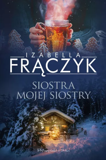 Siostra mojej siostry - Izabella Fr�czyk