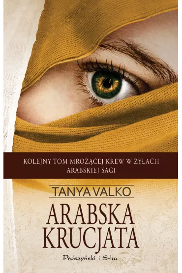 Arabska krucjata. Arabska saga. Tom 5 - Tanya Valko