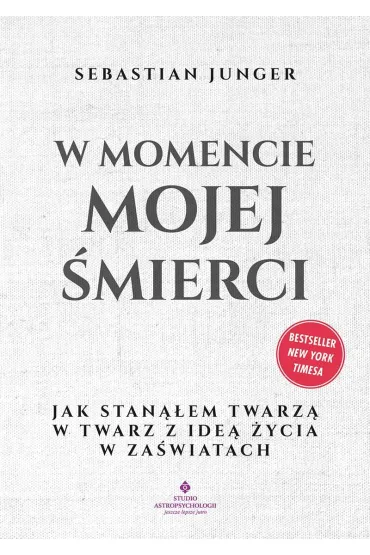 W momencie mojej �mierci - Sebastian Junger