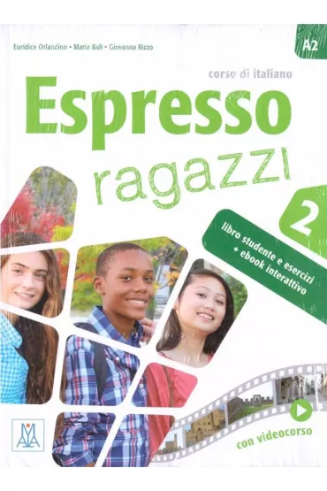 Espresso Ragazzi 2. A2. Libro studente e esercizi - Giovanna Rizzo, Maria  Bali, Euridice Orlandino