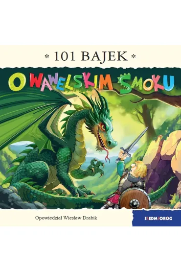 O wawelskim smoku. 101 bajek - Wies�aw Drabik
