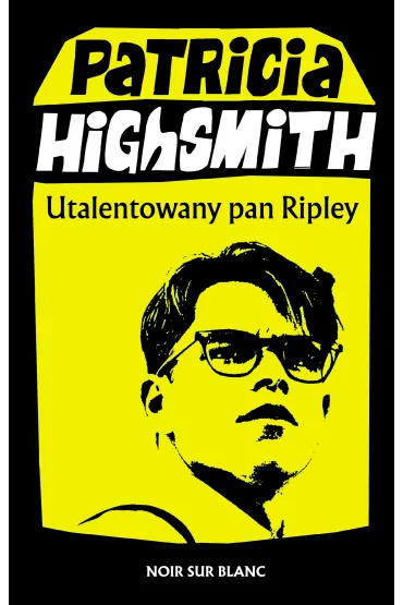 Utalentowany pan Ripley - Patricia Highsmith