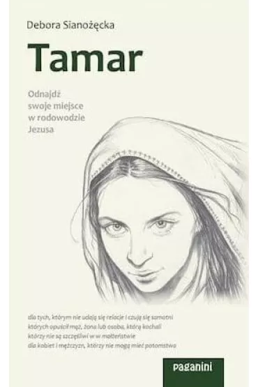 Tamar. Odnajd� swoje miejsce w rodowodzie Jezusa - Debora Siano��cka