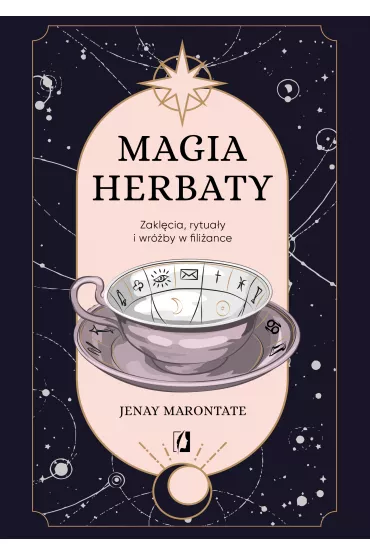 eBook Magia herbaty. Zakl�cia, rytua�y i wr�by w fili�ance mobi epub - Jenay Marontate