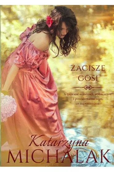 Zacisze Gosi. Seria kwiatowa. Tom 2 - Katarzyna Michalak